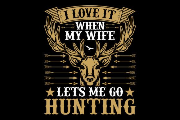 I Love It Hunting T-Shirt Vector Graphic
