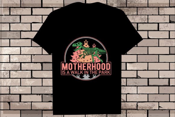 Motherhood is a Walk in the Park Graphic